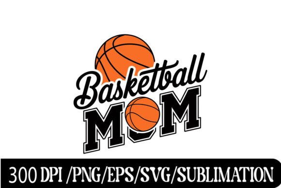 Basketball Mom - Stylish Sports Typography