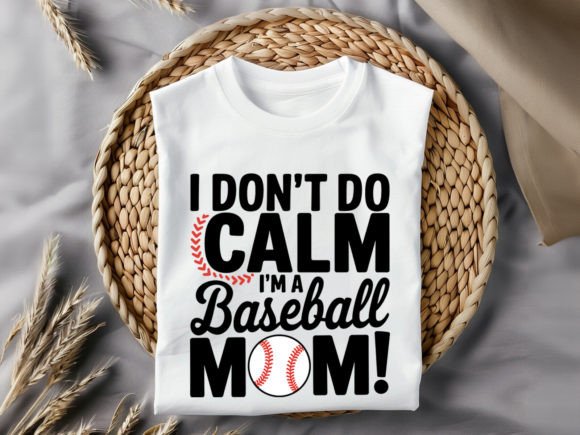 I Don't Do Calm I'm a T-Shirt Design: Unleashing Bold Creativity