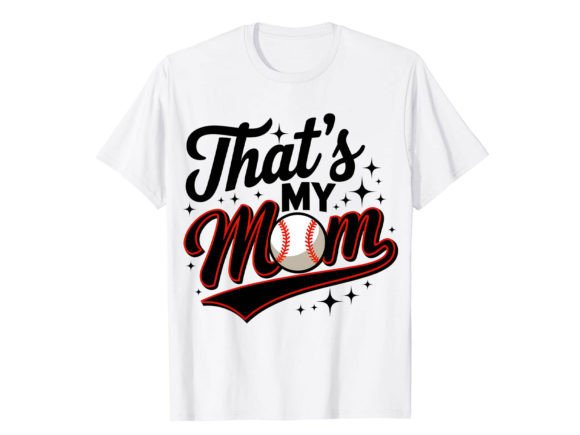 That's My Mom T-Shirt Design: A Heartfelt Graphic for Any Project